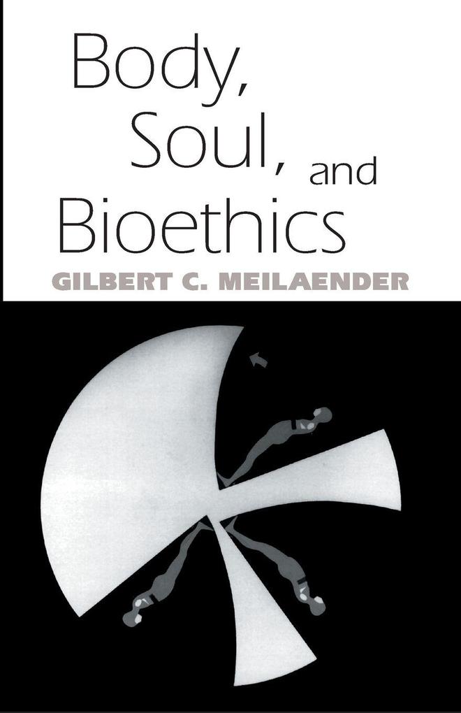 Body Soul and Bioethics