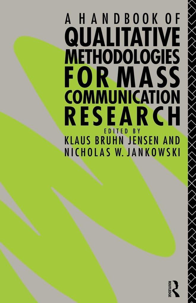 A Handbook of Qualitative Methodologies for Mass Communication Research