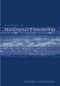 Handbook of Personality Disorders: Theory and Practice