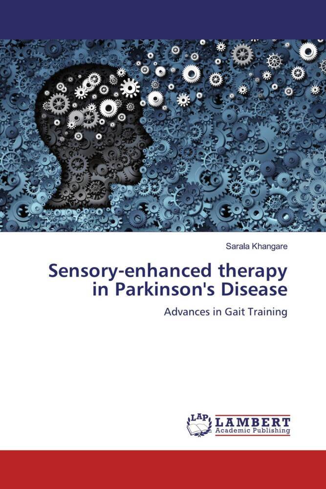 Sensory-enhanced therapy in Parkinson's Disease