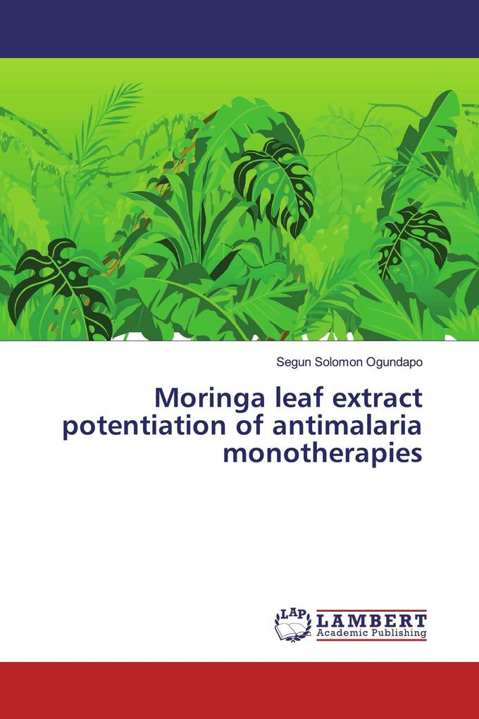 Moringa leaf extract potentiation of antimalaria monotherapies