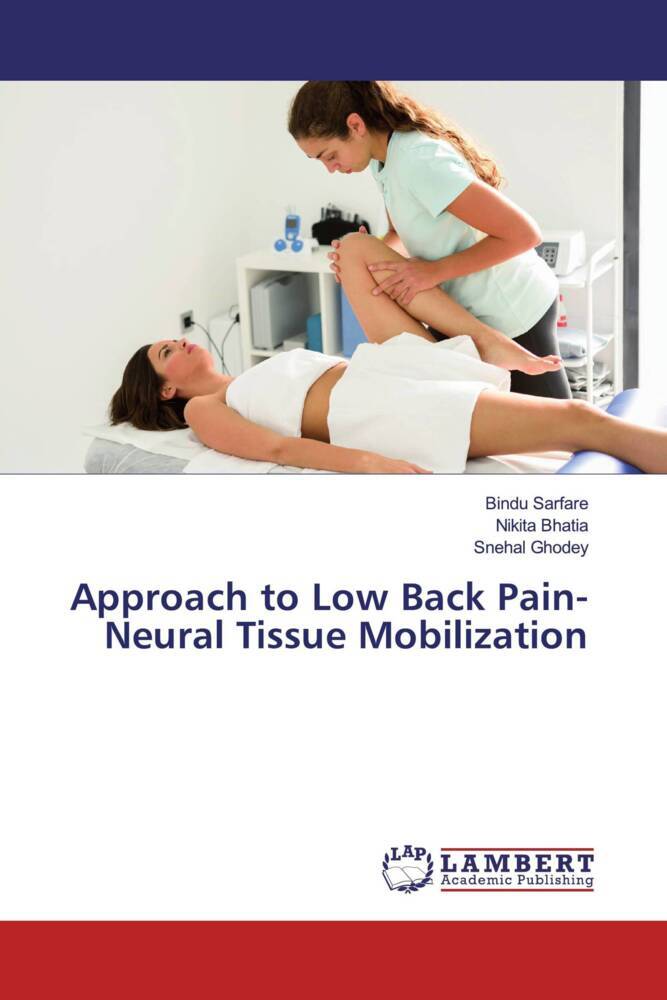 Approach to Low Back Pain- Neural Tissue Mobilization
