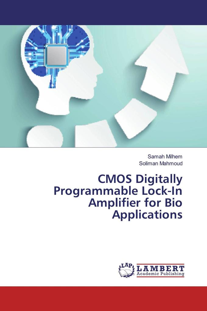 CMOS Digitally Programmable Lock-In Amplifier for Bio Applications