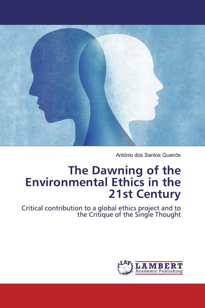 The Dawning of the Environmental Ethics in the 21st Century