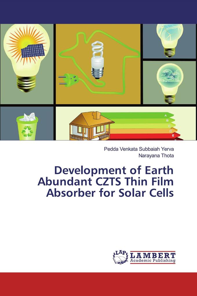 Development of Earth Abundant CZTS Thin Film Absorber for Solar Cells