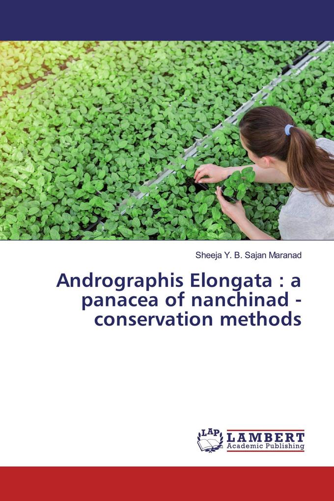 Andrographis Elongata : a panacea of nanchinad - conservation methods