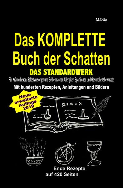 Das KOMPLETTE Buch der Schatten - DAS STANDARDWERK (SOFTCOVER/dickes Taschenbuch) Salben Öle Tinkt