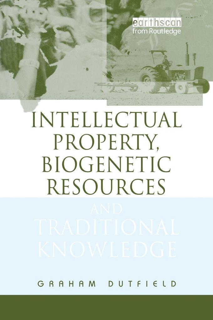 Intellectual Property Biogenetic Resources and Traditional Knowledge