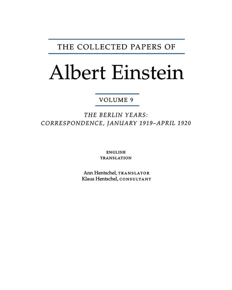 The Collected Papers of Albert Einstein Volume 9. (English)