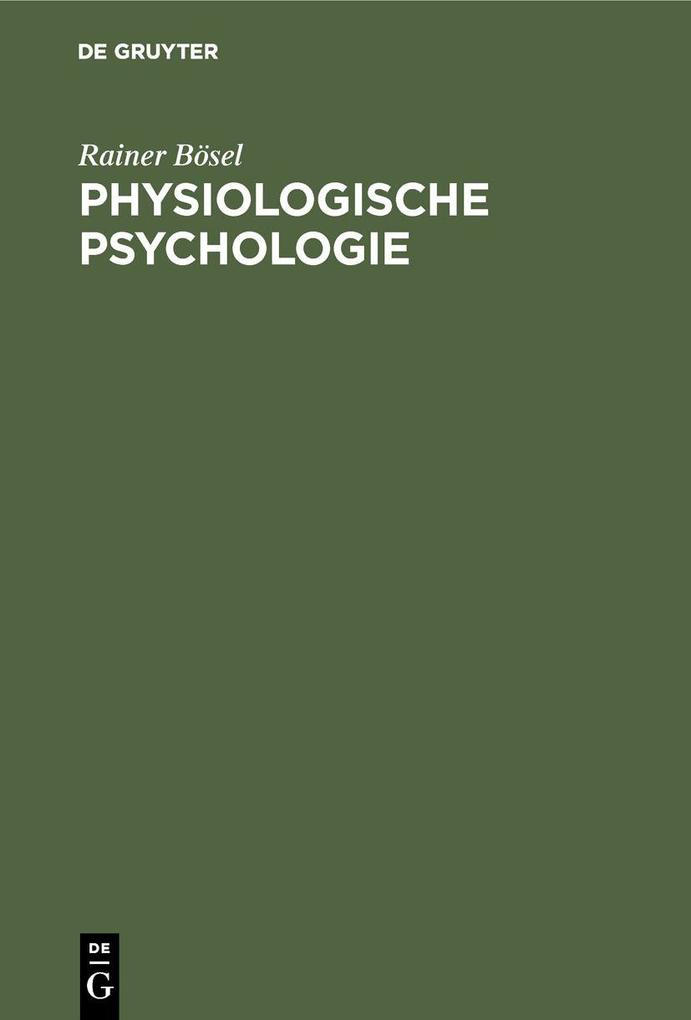 Physiologische Psychologie