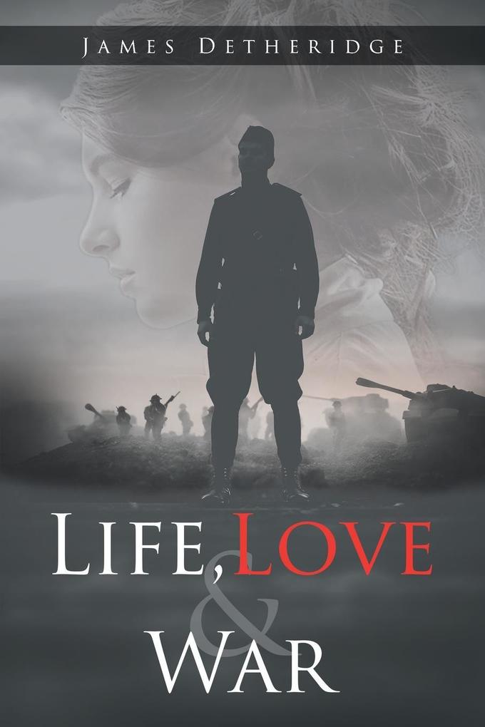 Life Love and War