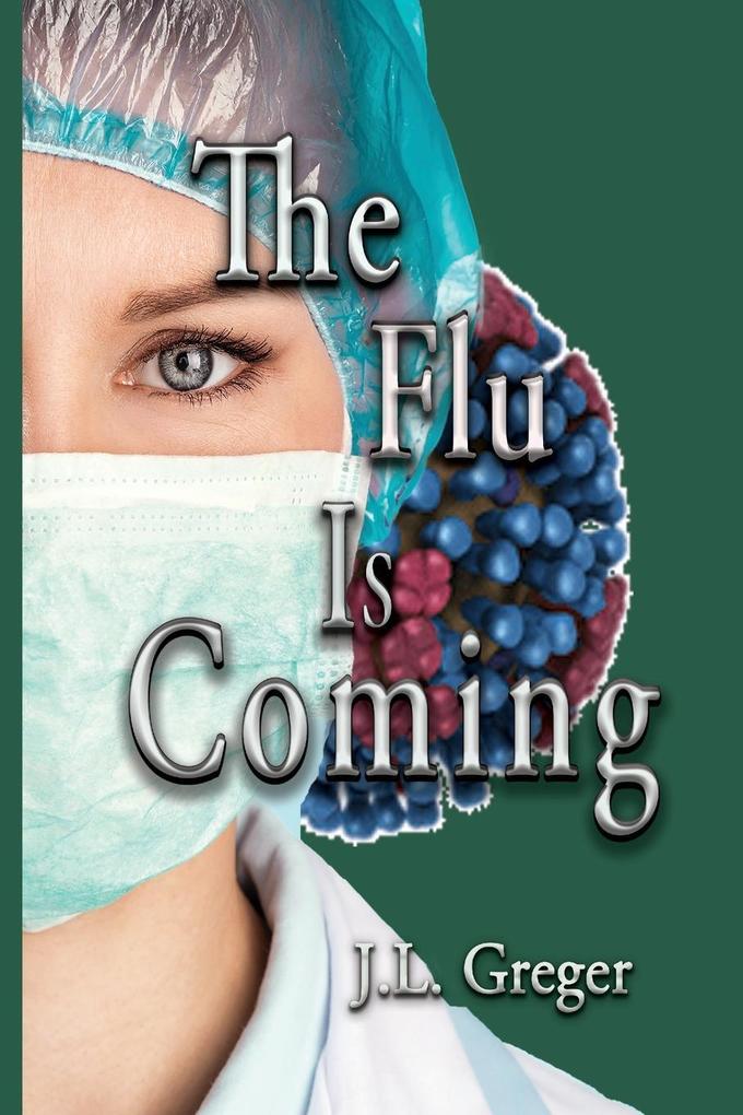 The Flu Is Coming