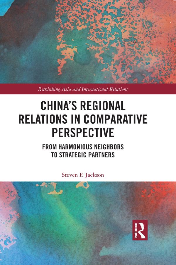 China‘s Regional Relations in Comparative Perspective