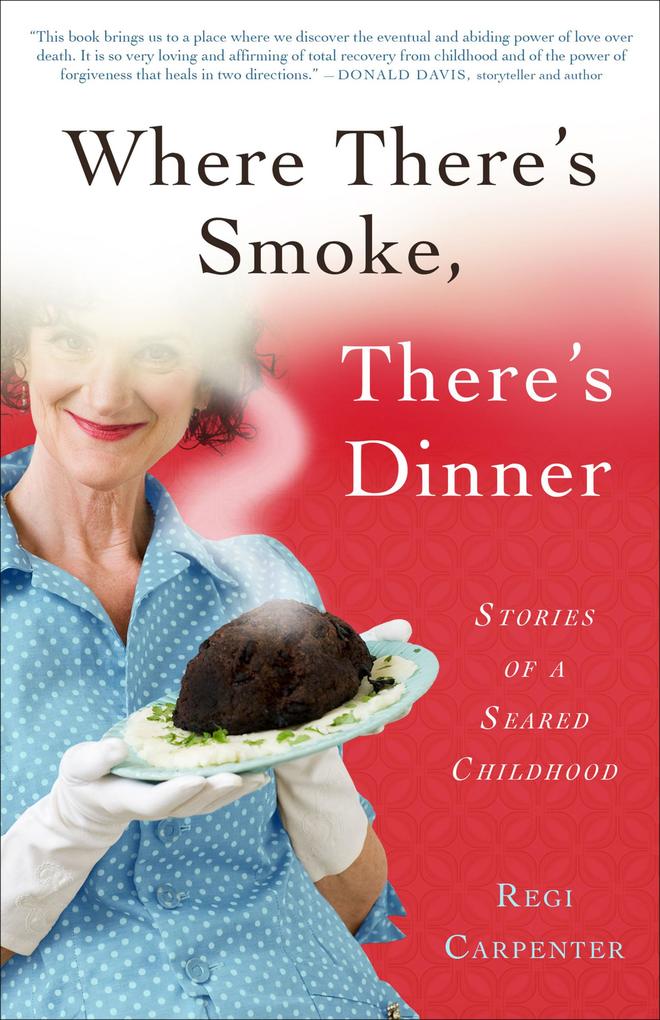 Where There's Smoke There's Dinner
