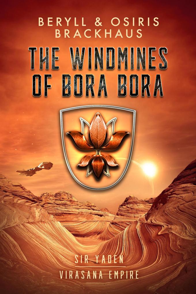 The Windmines of Bora Bora (Virasana Empire: Sir Yaden #2)