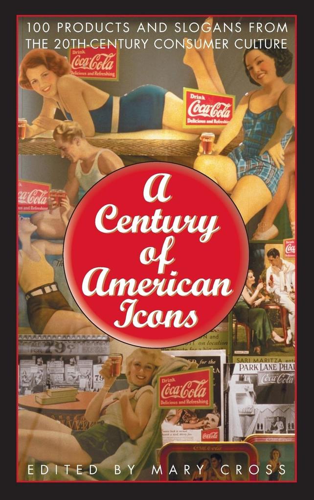 A Century of American Icons - Mary Cross
