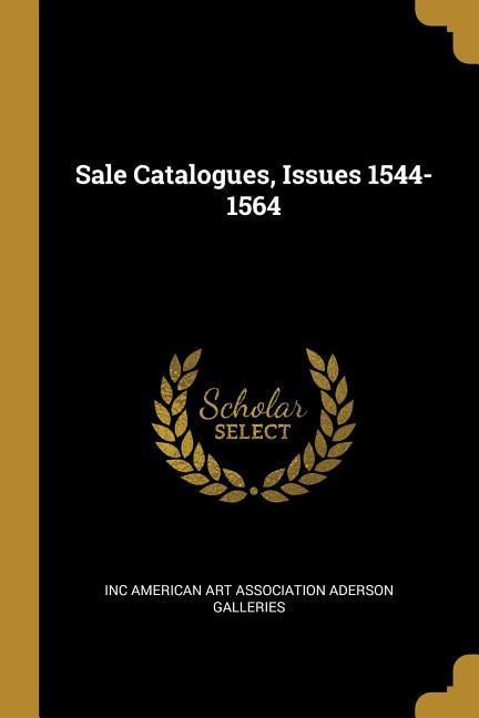 Sale Catalogues Issues 1544-1564