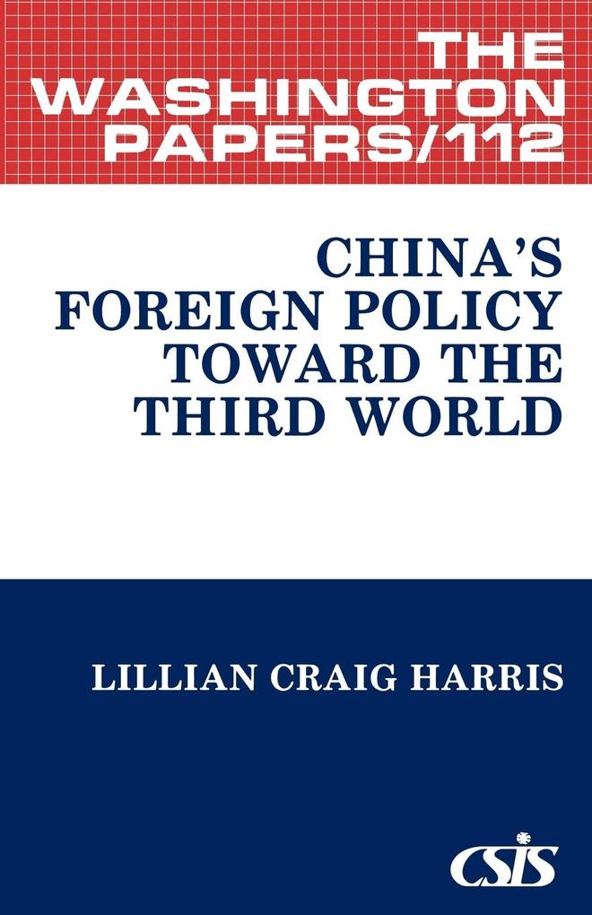 China's Foreign Policy Toward the Third World.