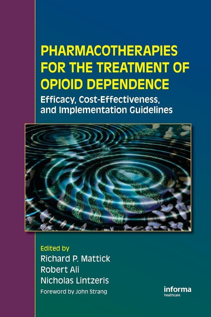 Pharmacotherapies for the Treatment of Opioid Dependence