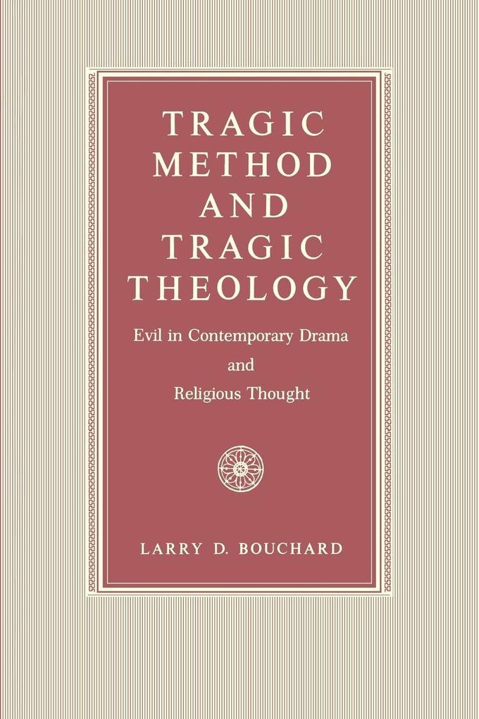 Tragic Method and Tragic Theology