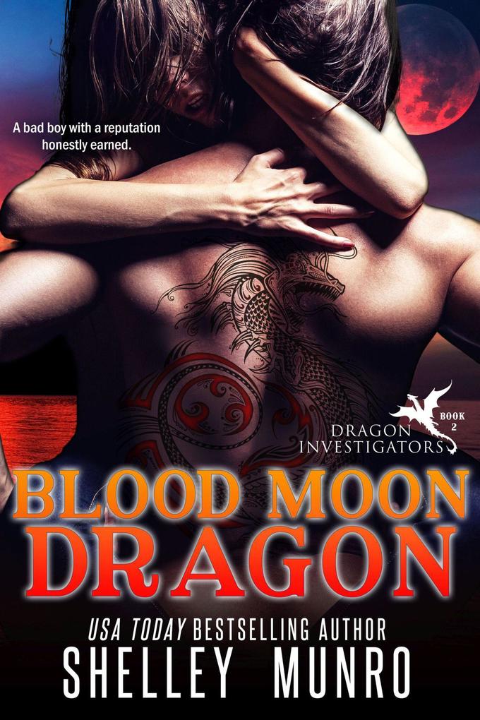 Blood Moon Dragon (Dragon Investigators #2)