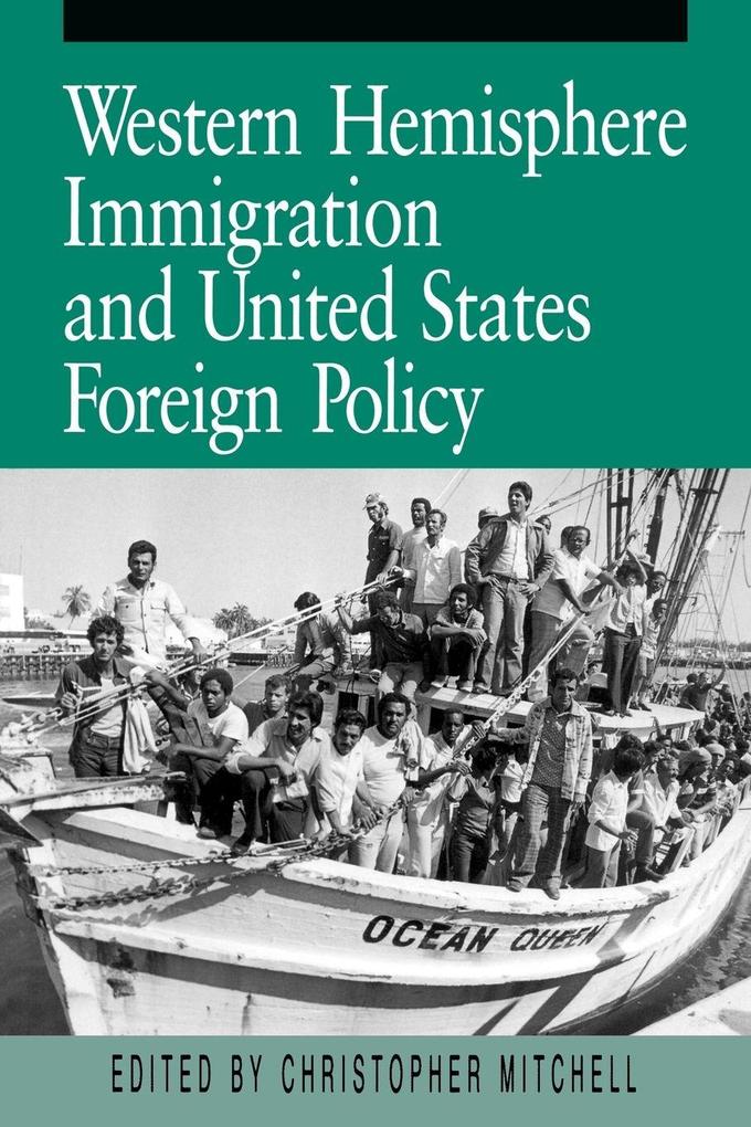 Western Hemisphere Immigration and United States Foreign Policy