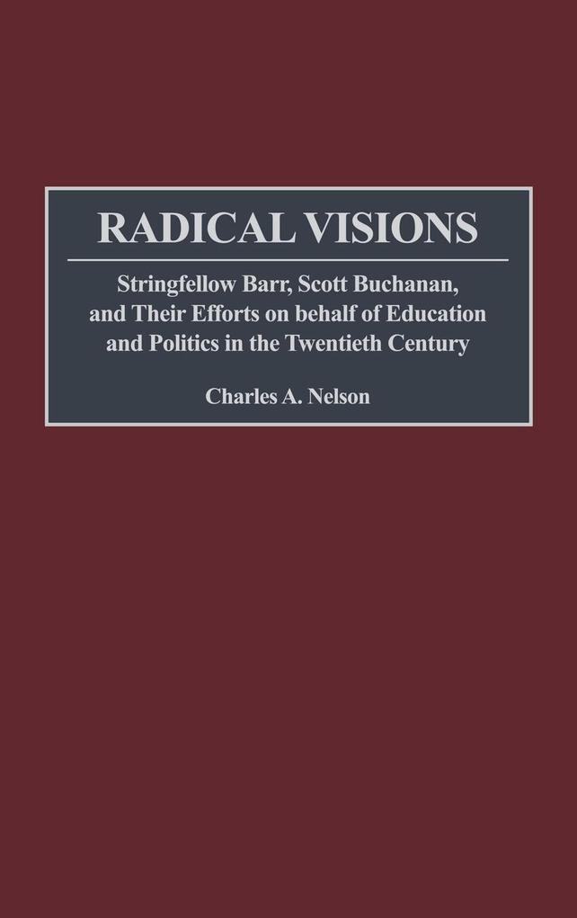 Radical Visions - Charles A. Nelson