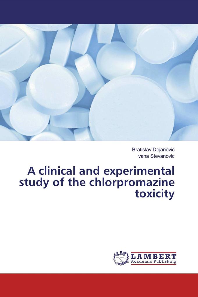 A clinical and experimental study of the chlorpromazine toxicity