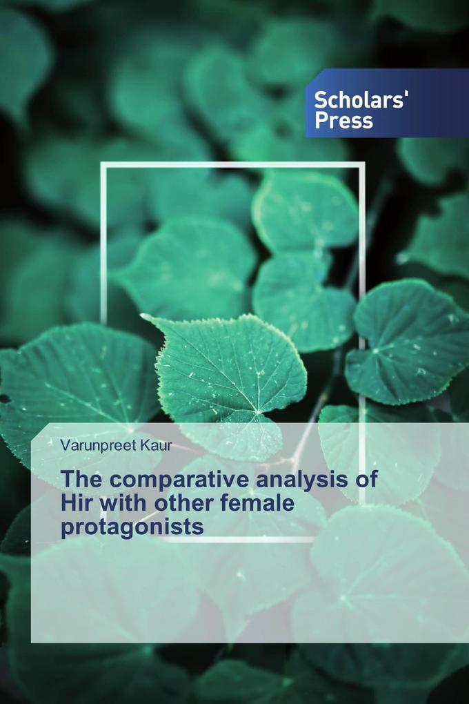 The comparative analysis of Hir with other female protagonists