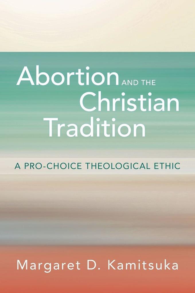 Abortion and the Christian Tradition