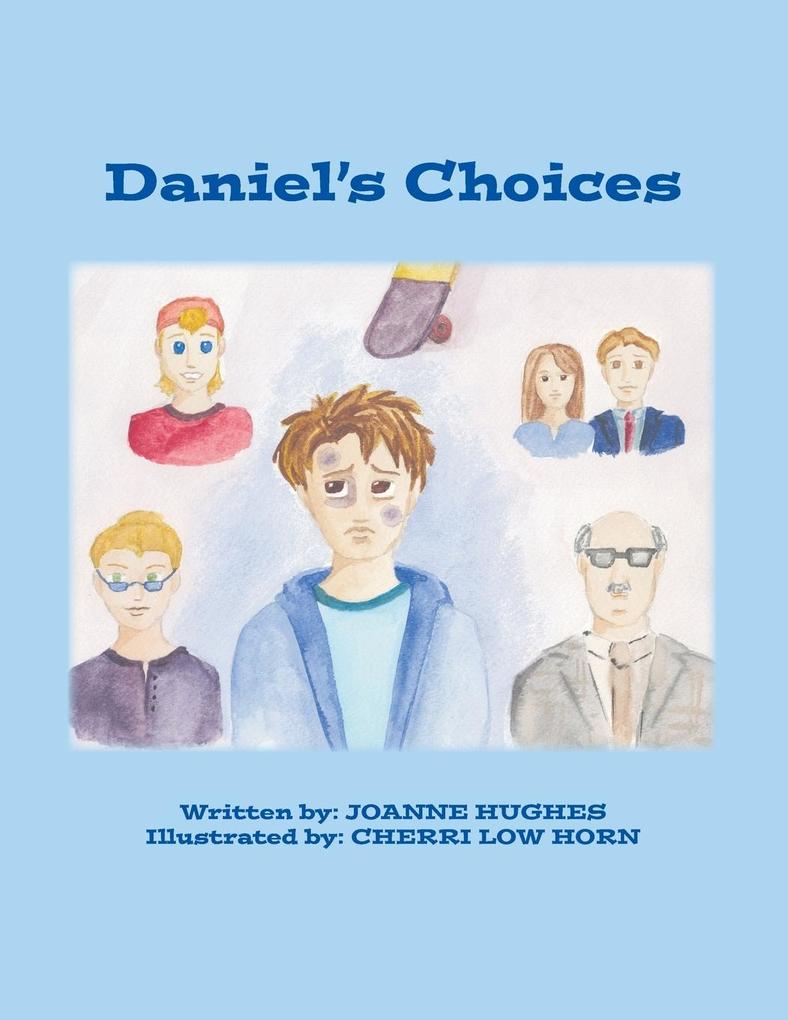 Daniel's Choices