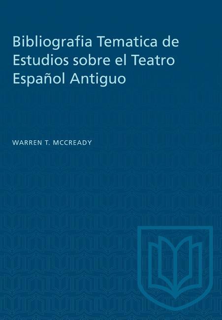 Bibliografia Tematica de Estudios sobre el Teatro Español Antiguo