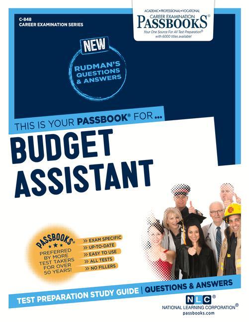Budget Assistant (C-848): Passbooks Study Guide Volume 848