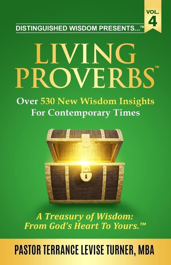 Distinguished Wisdom Presents . . . 'Living Proverbs'-Vol. 4