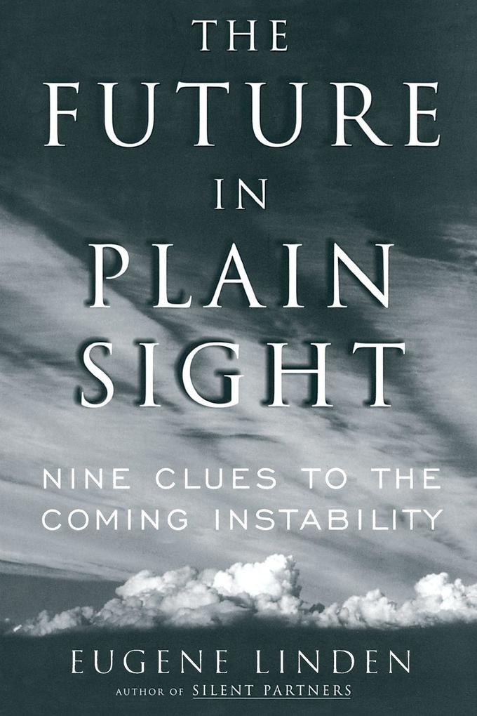 The Future in Plain Sight