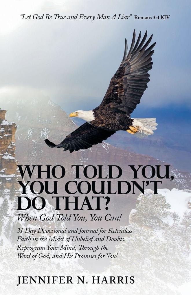 Who Told You You Couldn't Do That?