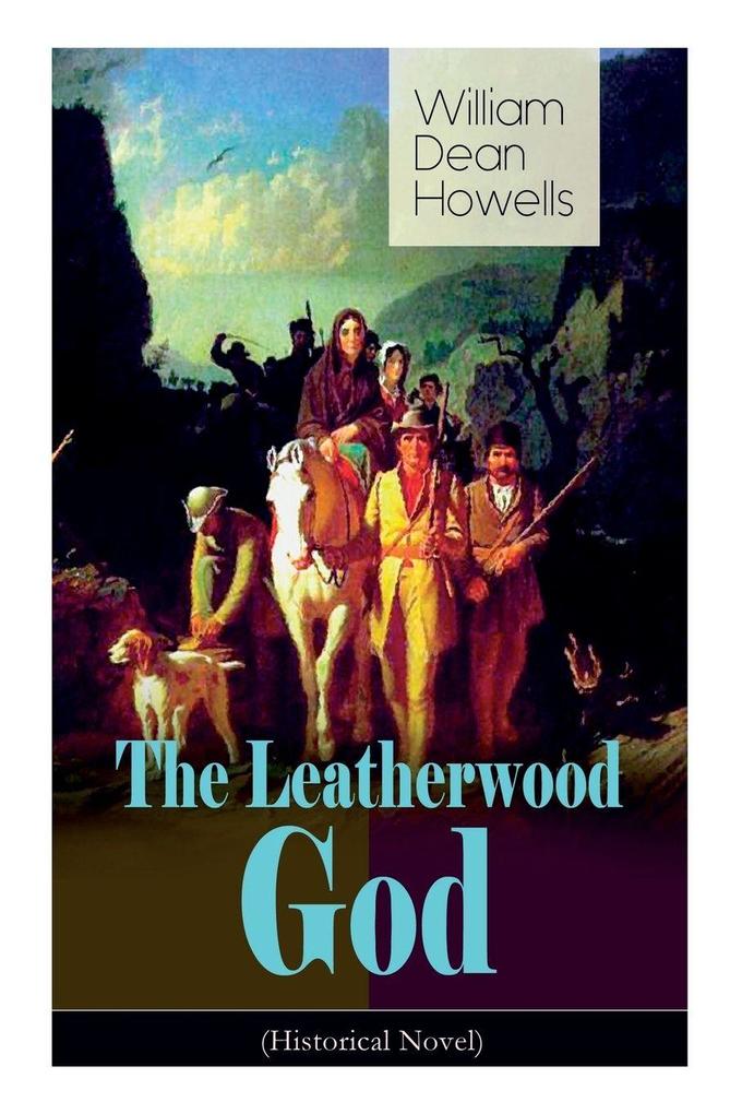 The Leatherwood God (Historical Novel)