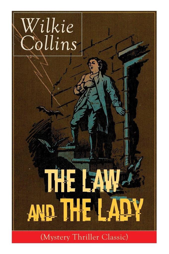 The Law and The Lady (Mystery Thriller Classic)