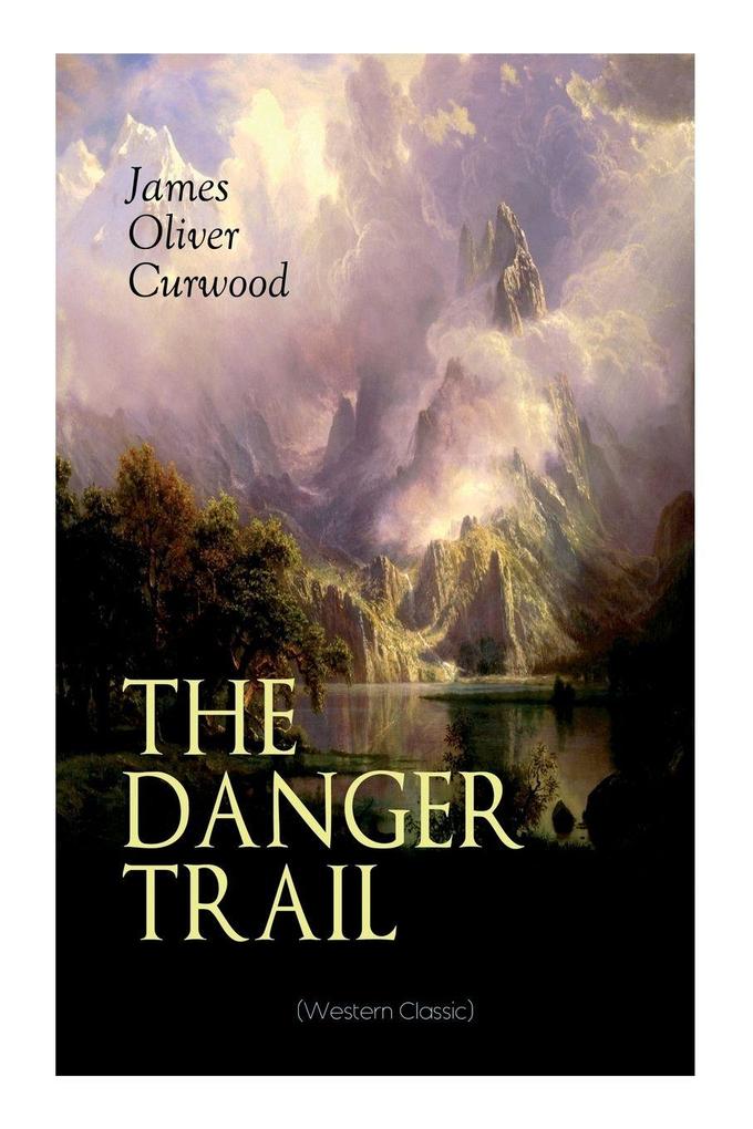 THE DANGER TRAIL (Western Classic)