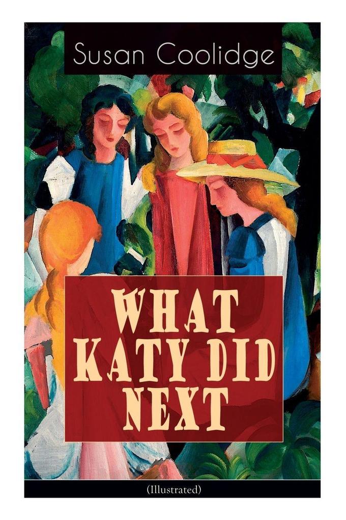 WHAT KATY DID NEXT (Illustrated)