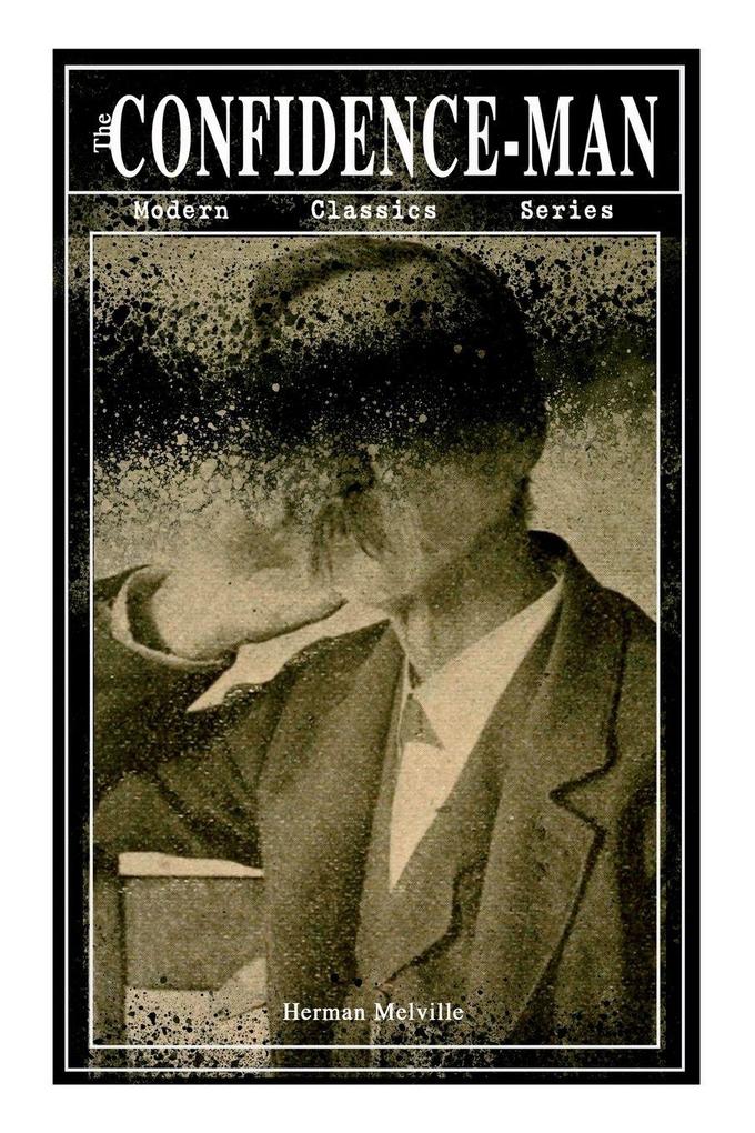 THE CONFIDENCE-MAN (Modern Classics Series)
