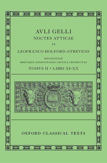 Aulus Gellius: Attic Nights Books 11-20 (Auli Gelli Noctes Atticae: Libri XI-XX)