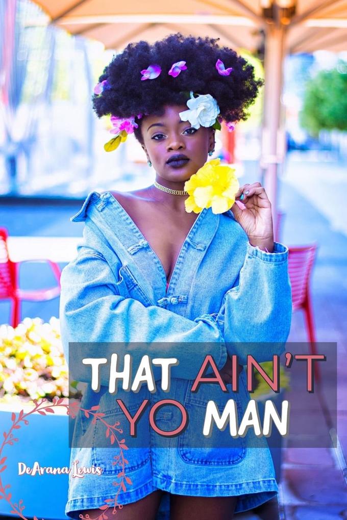 That Ain‘t Yo Man