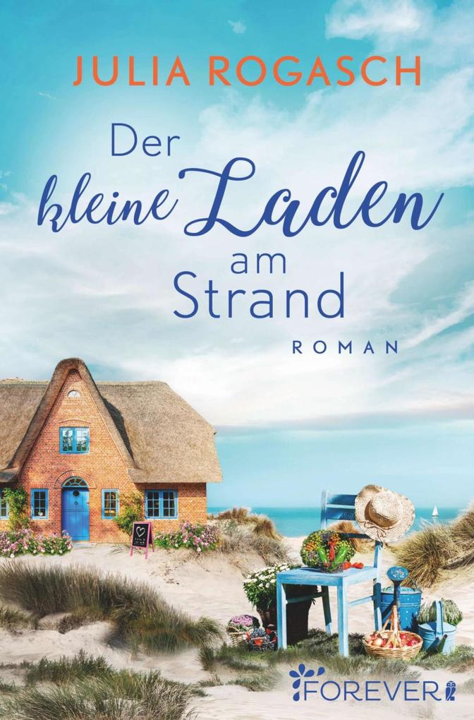 Julia Rogasch Der kleine Laden am Strand:Roman 