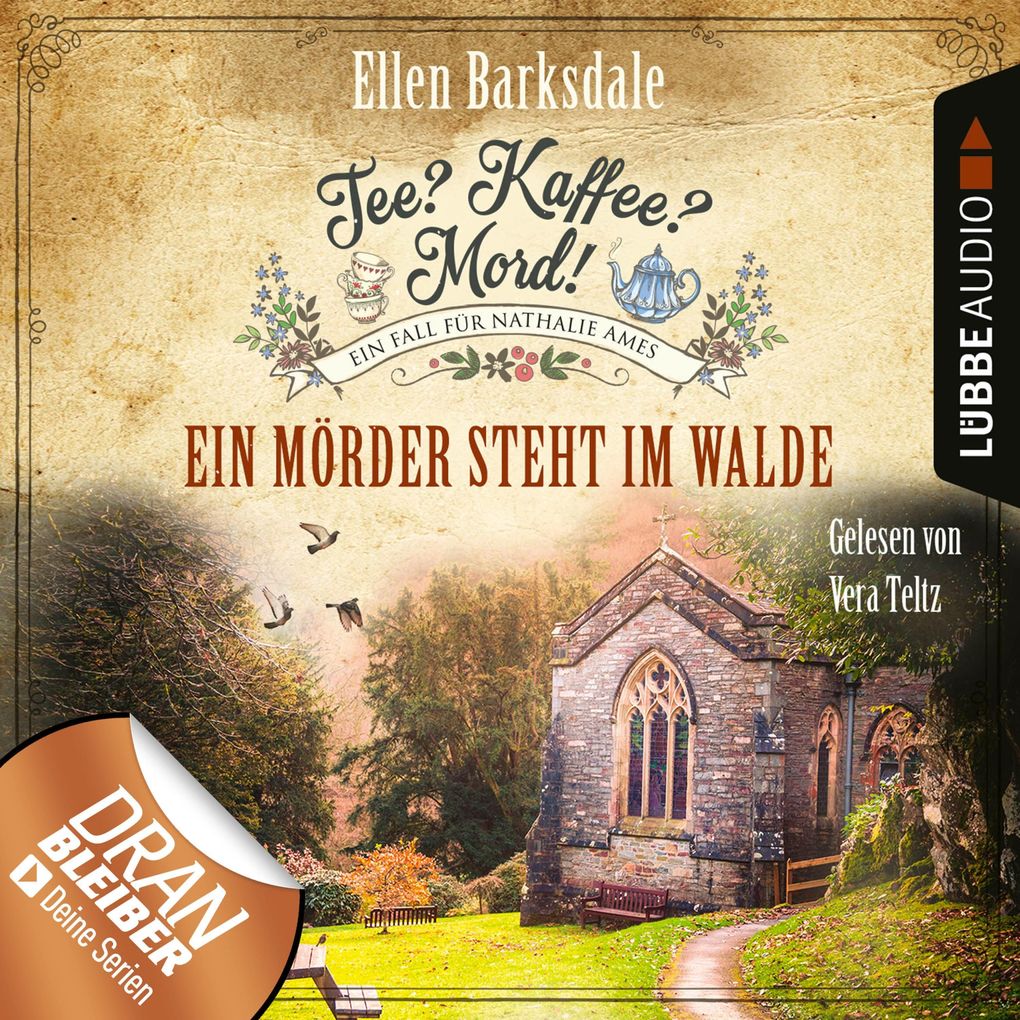 Ein Mörder steht im Walde - Nathalie Ames ermittelt - Tee? Kaffee? Mord! Folge 9