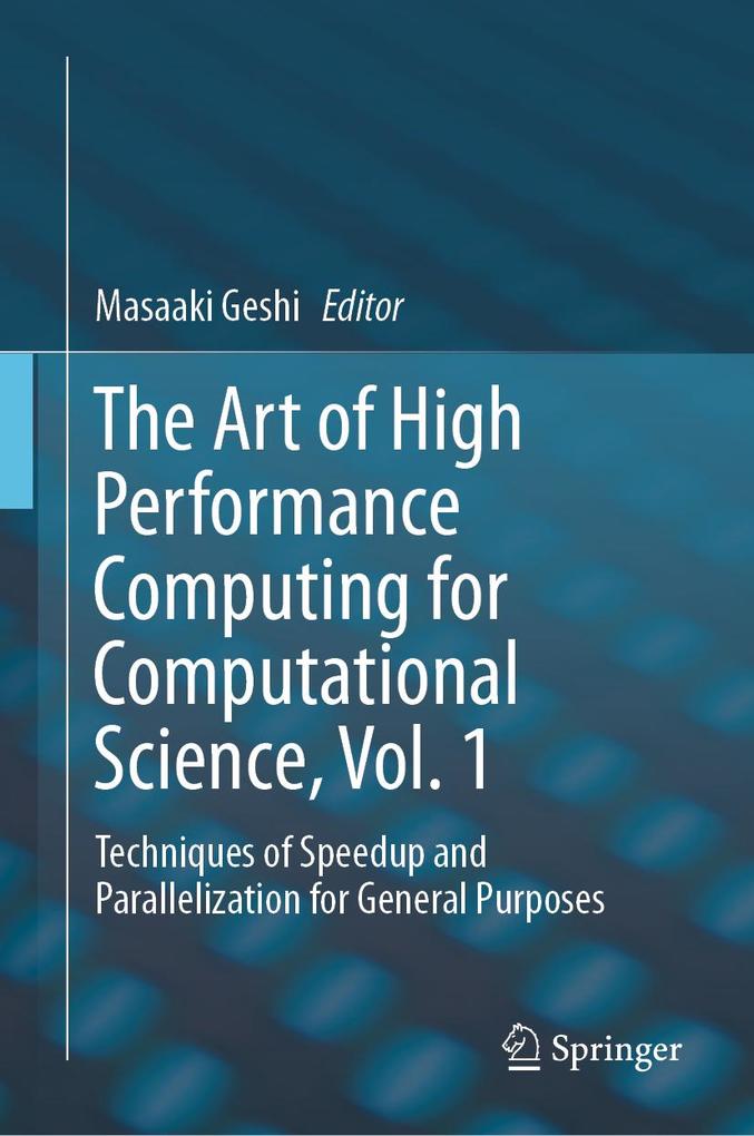 The Art of High Performance Computing for Computational Science Vol. 1