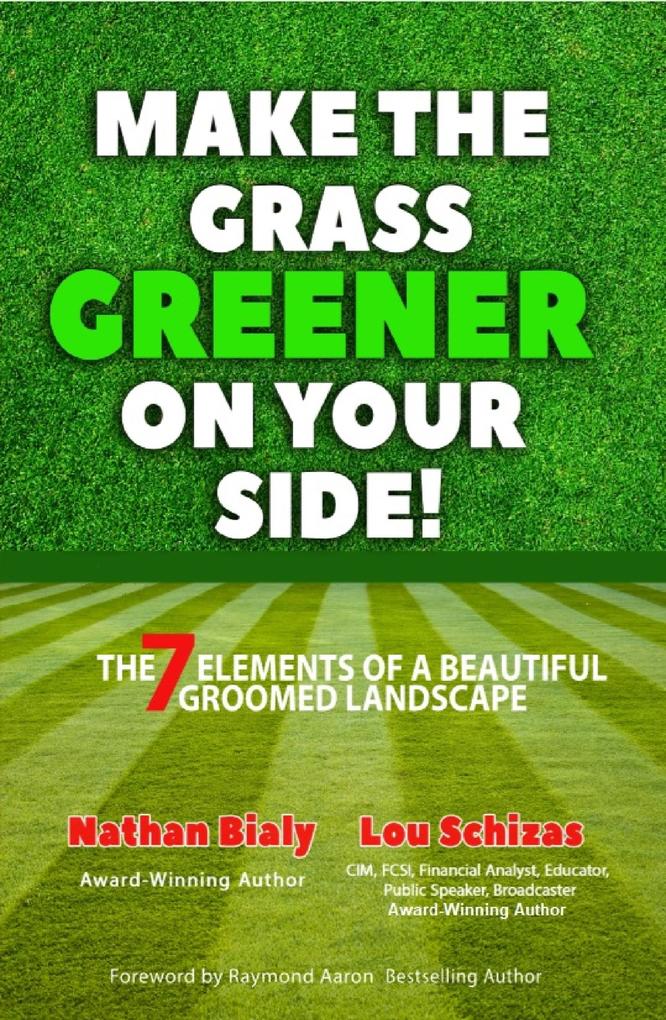 Make the Grass Greener On Your Side!