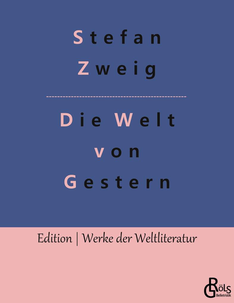 Die Welt von Gestern