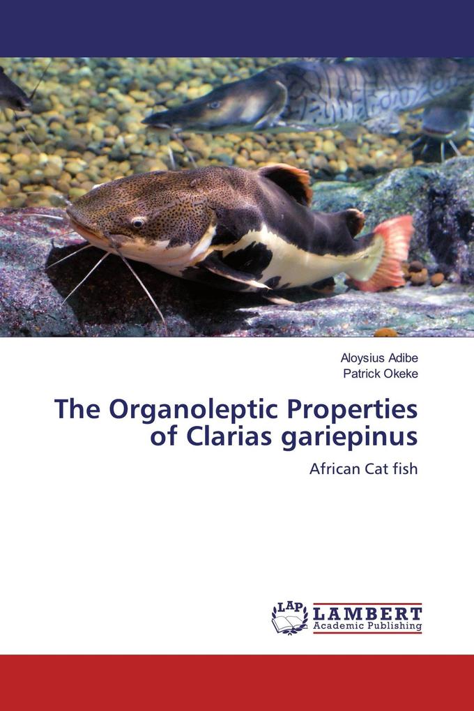 The Organoleptic Properties of Clarias gariepinus