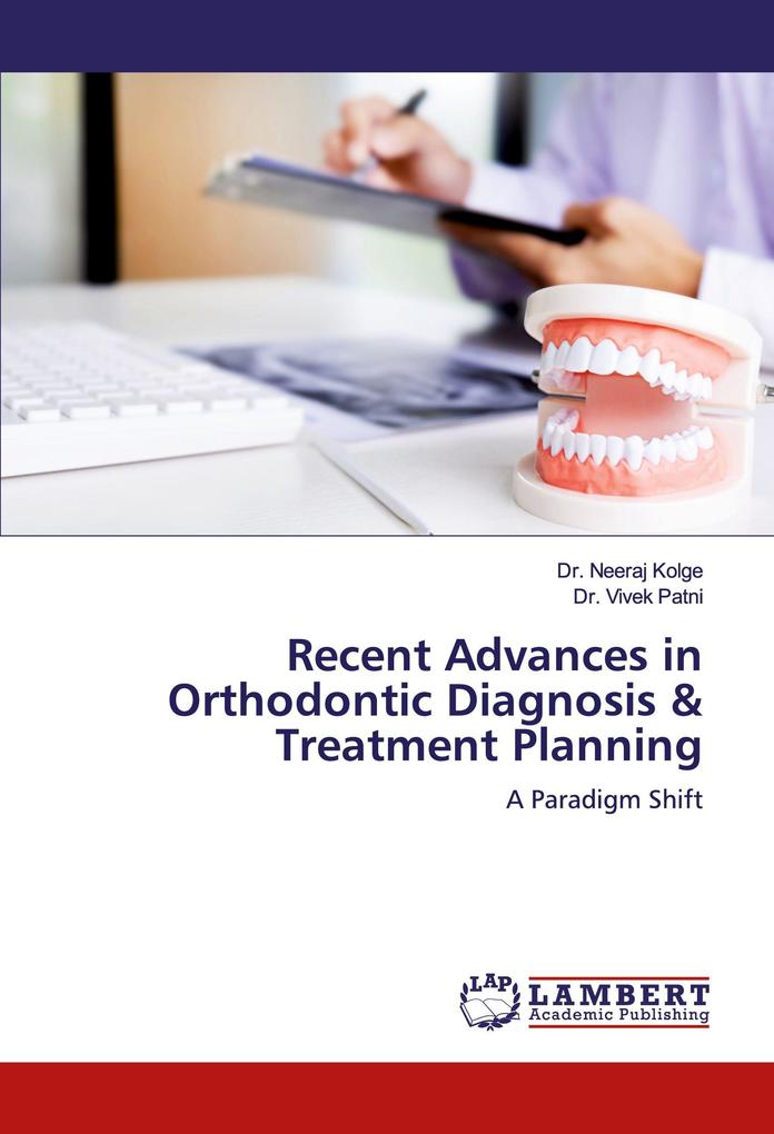 Recent Advances in Orthodontic Diagnosis & Treatment Planning